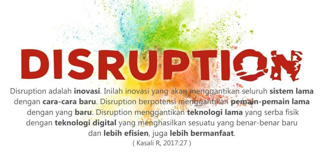 Era Disrupsi Adalah: Pengertian, Penyebab Dan Cara Menghadapinya ...