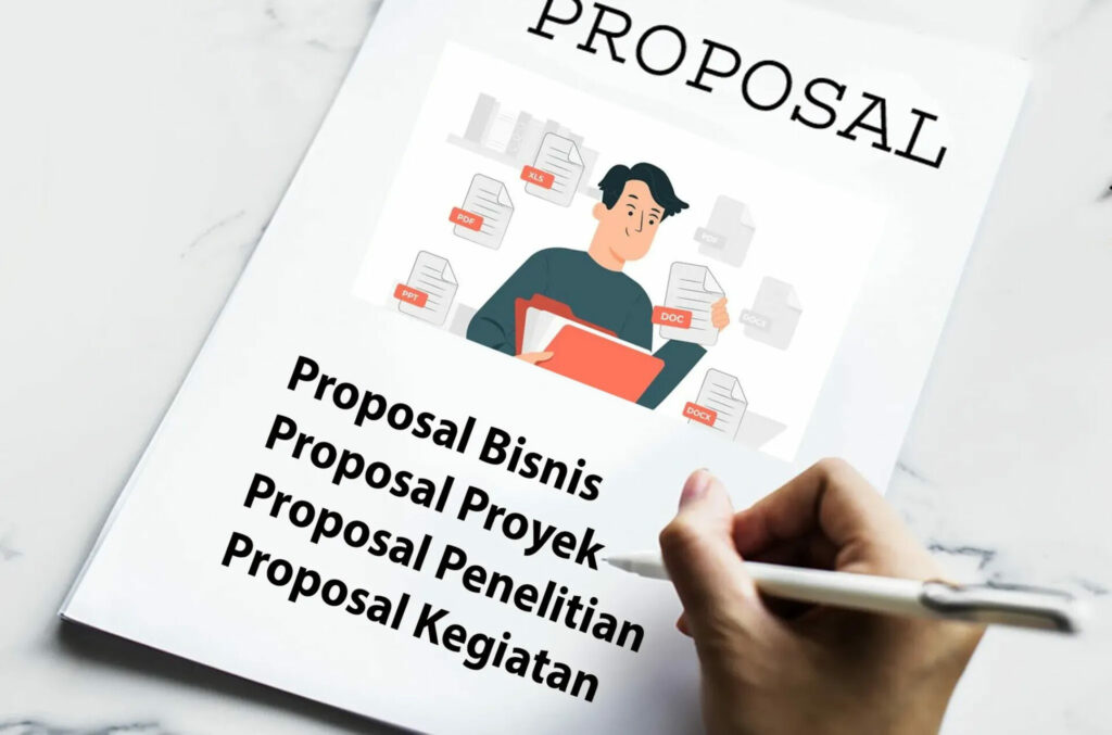 Proposal Adalah: Jenis, Tujuan, Fungsi, Manfaat & Cara Menyusunnya ...